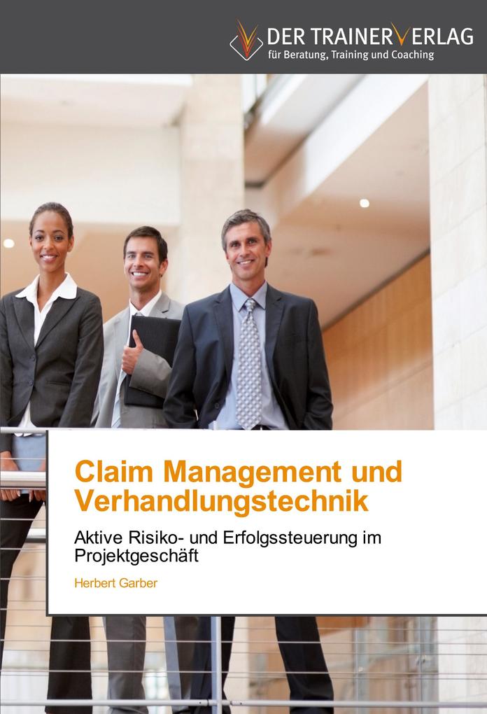 Produktbild: Claim Management und Verhandlungstechnik | Herbert Garber