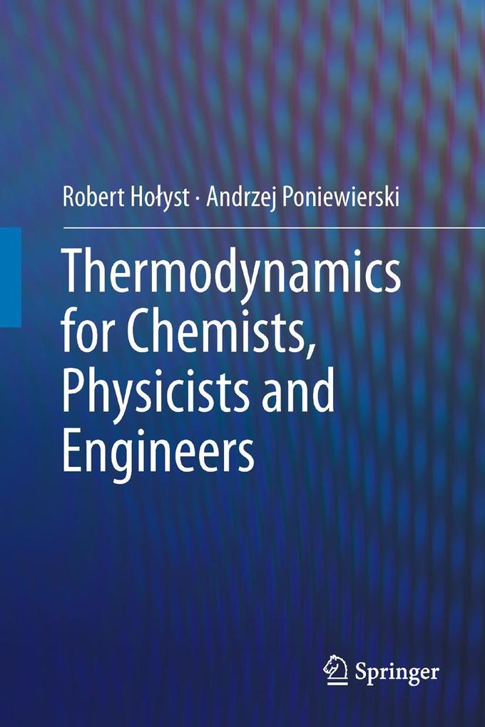 Produktbild: Thermodynamics for Chemists, Physicists and Engineers | Robert Hoyst, Andrzej Poniewierski, Robert Holyst