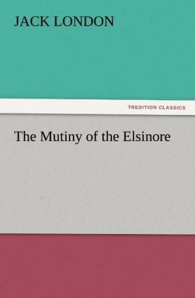 The Mutiny of the Elsinore als Taschenbuch