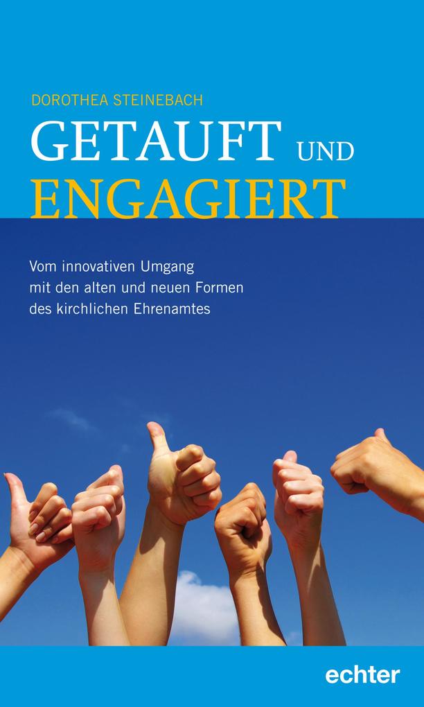 Produktbild: Getauft und engagiert | Dorothea Steinebach