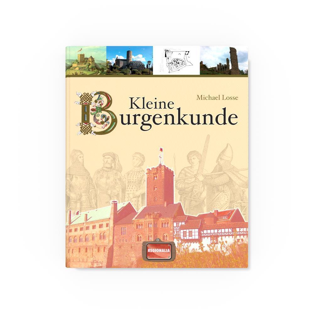 Weitere Ansicht: Kleine Burgenkunde | Michael Losse