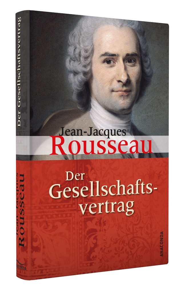Weitere Ansicht: Der Gesellschaftsvertrag oder Grundsätze des politischen Rechts | Jean-Jacques Rousseau