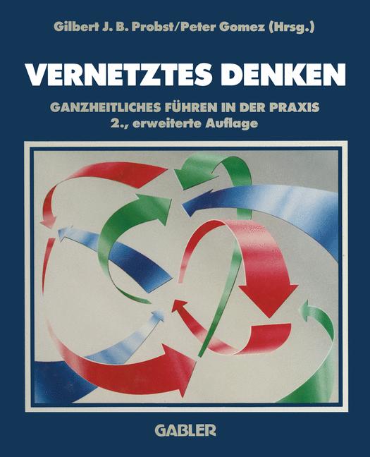 Weitere Ansicht: Vernetztes Denken | Gilbert J. B. Probst