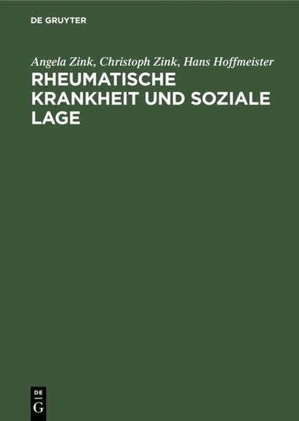 Produktbild: Rheumatische Krankheit und soziale Lage | Christoph Zink, Hans Hoffmeister, Angela Zink