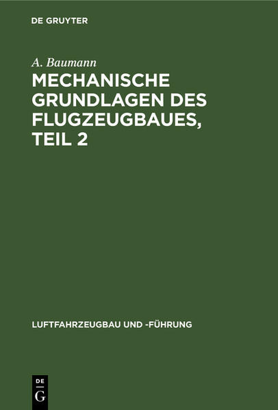 Produktbild: Mechanische Grundlagen des Flugzeugbaues, Teil 2 | A. Baumann