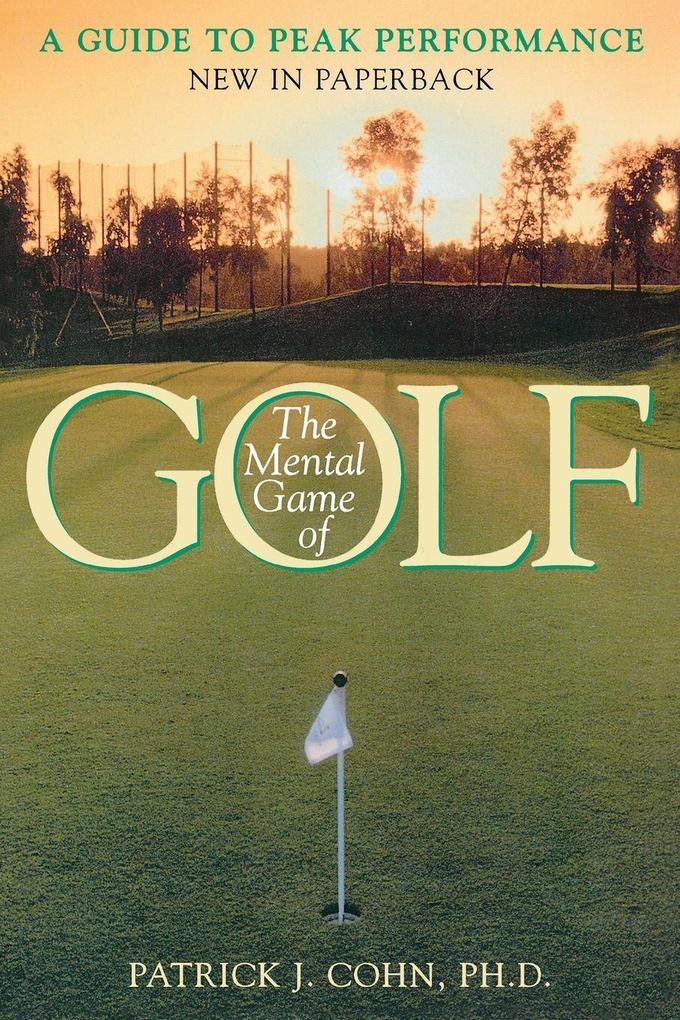 Produktbild: The Mental Game of Golf | Patrick J. Cohn