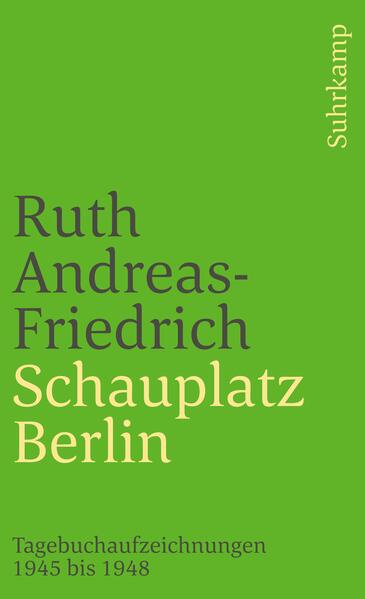 Produktbild: Schauplatz Berlin | Ruth Andreas-Friedrich
