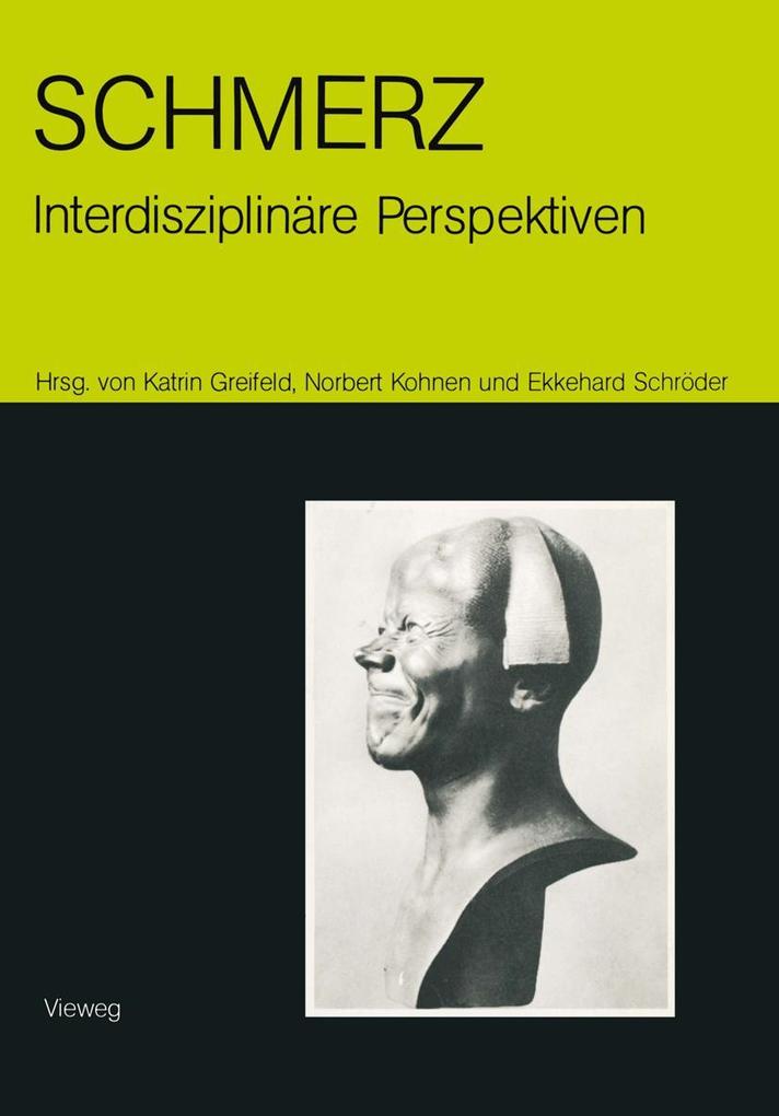 Produktbild: Schmerz - interdisziplinäre Perspektiven | Katrin Greifeld, Norbert Kohnen, Ekkehard Schröder
