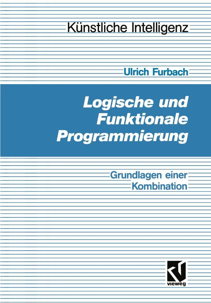 Produktbild: Logische und Funktionale Programmierung | Ulrich Furbach