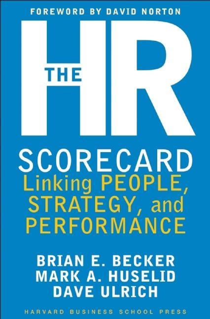 Produktbild: The HR Scorecard | Brian E. Becker, David Ulrich, Mark A. Huselid