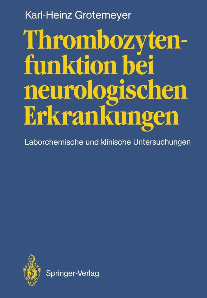 Produktbild: Thrombozytenfunktion bei neurologischen Erkrankungen | Karl-Heinz Grotemeyer