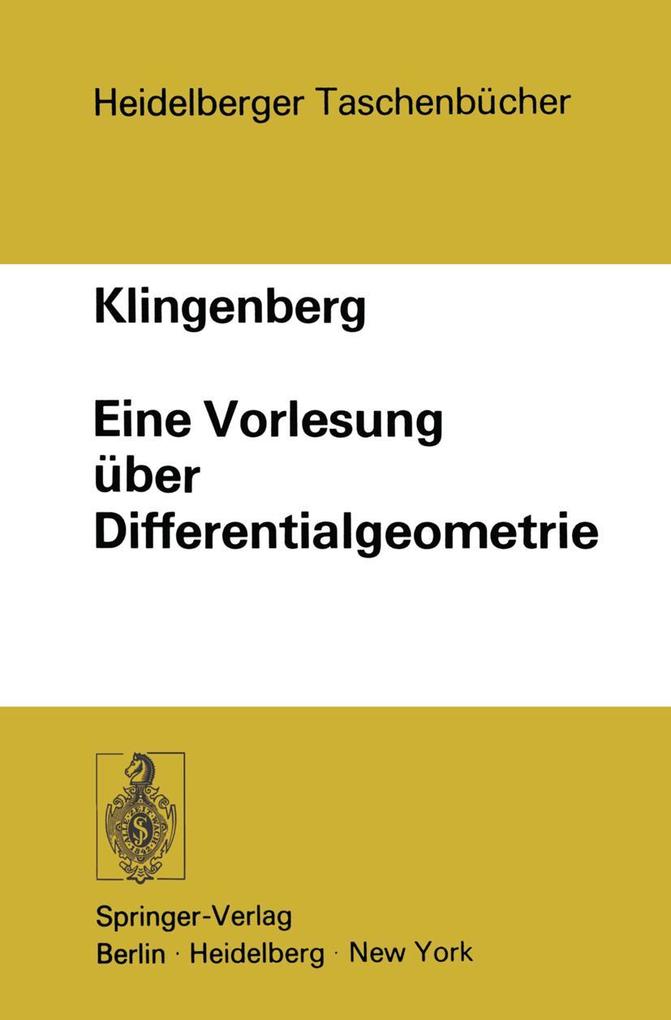 Produktbild: Eine Vorlesung über Differentialgeometrie | Wilhelm P. A. Klingenberg, W. Klingenberg