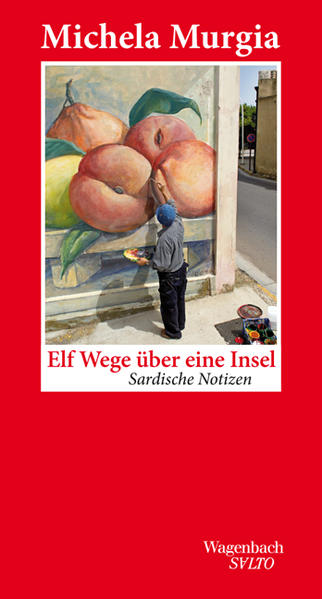 Produktbild: Elf Wege über eine Insel | Michela Murgia