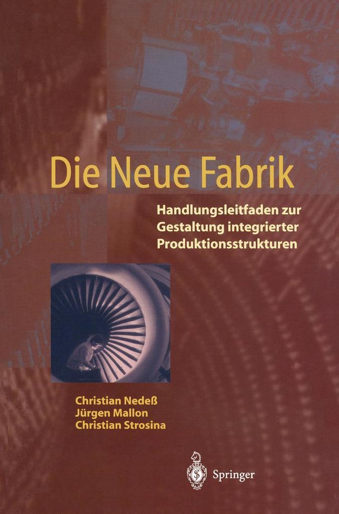 Produktbild: Die Neue Fabrik | Jürgen Mallon, Christian Nedeß, Christian Strosina