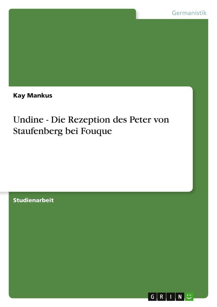 Produktbild: Undine - Die Rezeption des Peter von Staufenberg bei Fouque | Kay Mankus