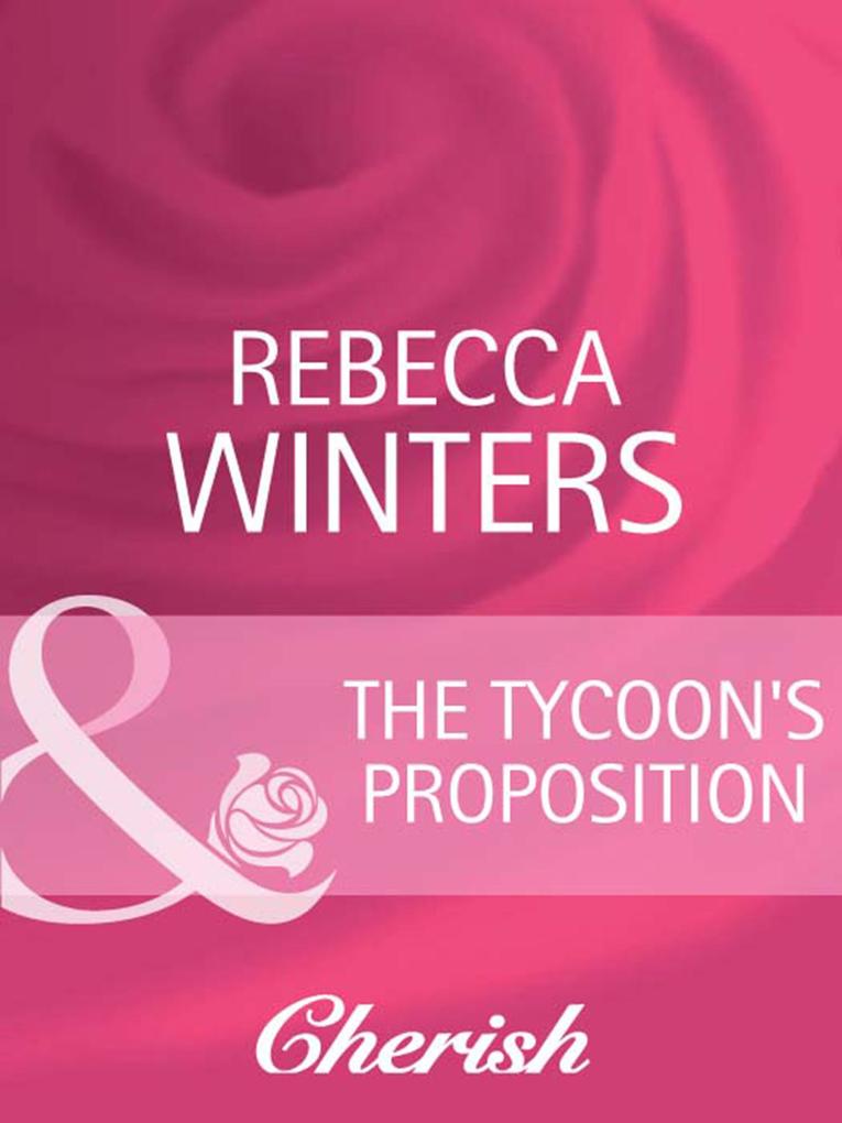Produktbild: The Tycoon's Proposition | Rebecca Winters