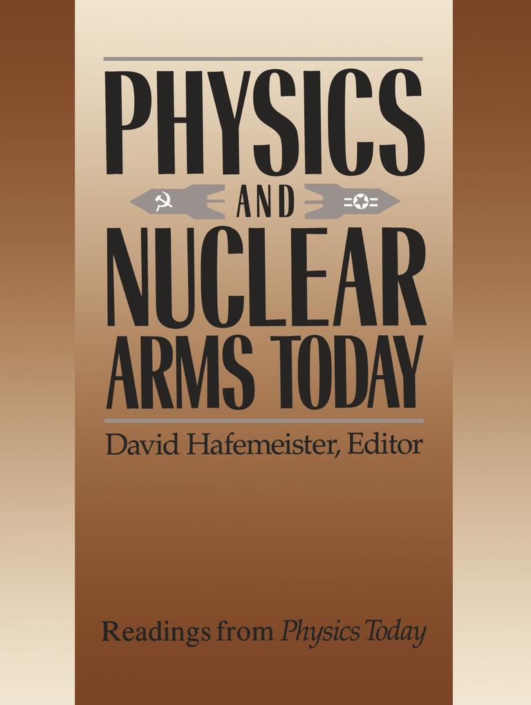 Physics and Nuclear Arms Today als Taschenbuch