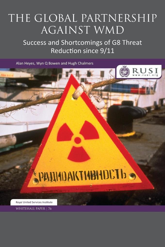Produktbild: The Global Partnership Against WMD | Alan Heyes, Wyn Q. Bowen, Hugh Chalmers