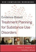 Evidence-Based Treatment Planning for Substance Abuse Workbook