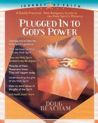 Plugged Into God's Power: A Toally Practical, Non-Religious Guide to the Holy Spirit's Ministry als Taschenbuch