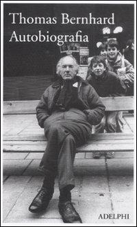 Produktbild: Autobiografia | Thomas Bernhard