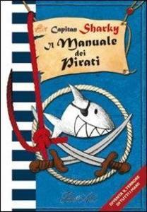 Produktbild: Capitan Sharky. Il manuale dei pirati