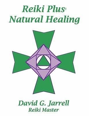 Reiki Plus Natural Healing als Taschenbuch