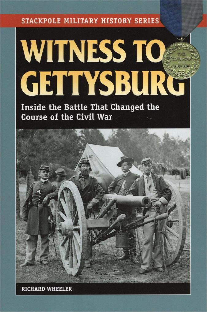 Produktbild: Witness to Gettysburg | Richard Wheeler