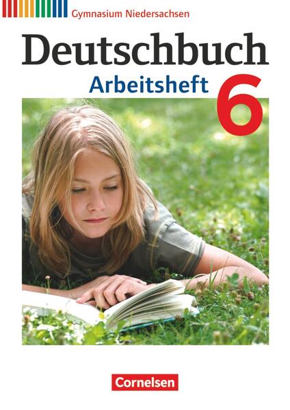 Produktbild: Deutschbuch 6. Schuljahr. Arbeitsheft mit Lösungen Gymnasium Niedersachsen | Cordula Grunow, Angela Horwitz, Angela Mielke, Kerstin Muth, Vera Potthast