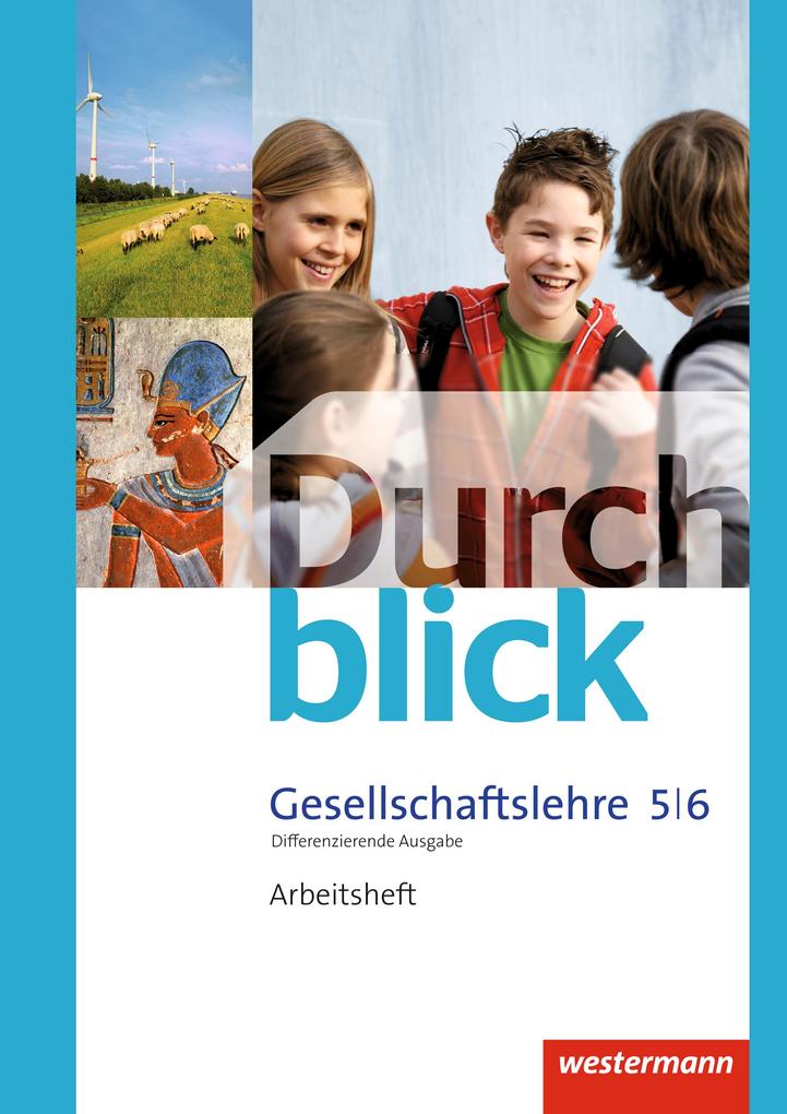 Produktbild: Durchblick Gesellschaftslehre 5 / 6. Arbeitsheft. Niedersachsen | Melanie Eßer, Sonja Giersberg, Vera Grunemann, Uwe Hofemeister, Klaus Langer