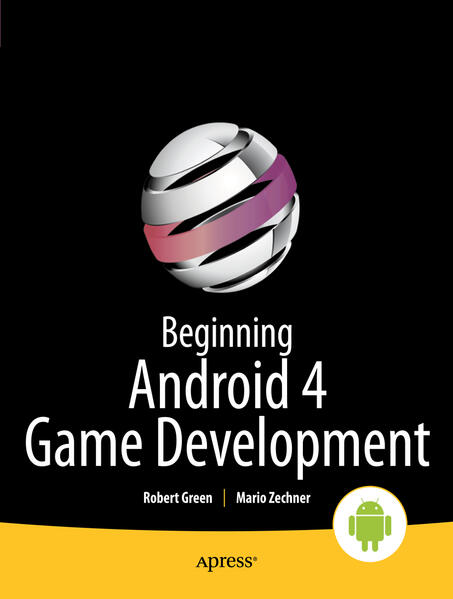 Produktbild: Beginning Android 4 Games Development | Mario Zechner, Robert Green