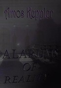 Alarums of Reality