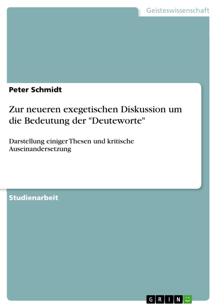 Produktbild: Zur neueren exegetischen Diskussion um die Bedeutung der "Deuteworte" | Peter Schmidt