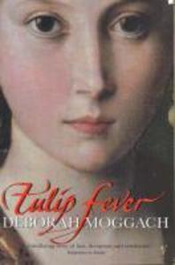 Produktbild: Tulip Fever | Deborah Moggach