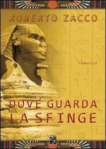 Produktbild: Dove guarda la Sfinge | Roberto Zacco