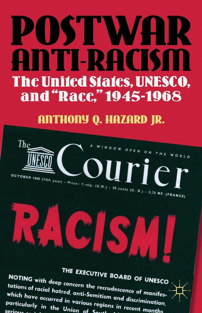 Produktbild: Postwar Anti-Racism | Anthony Q Hazard
