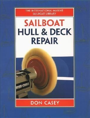 Produktbild: Sailboat Hull and Deck Repair | Don Casey