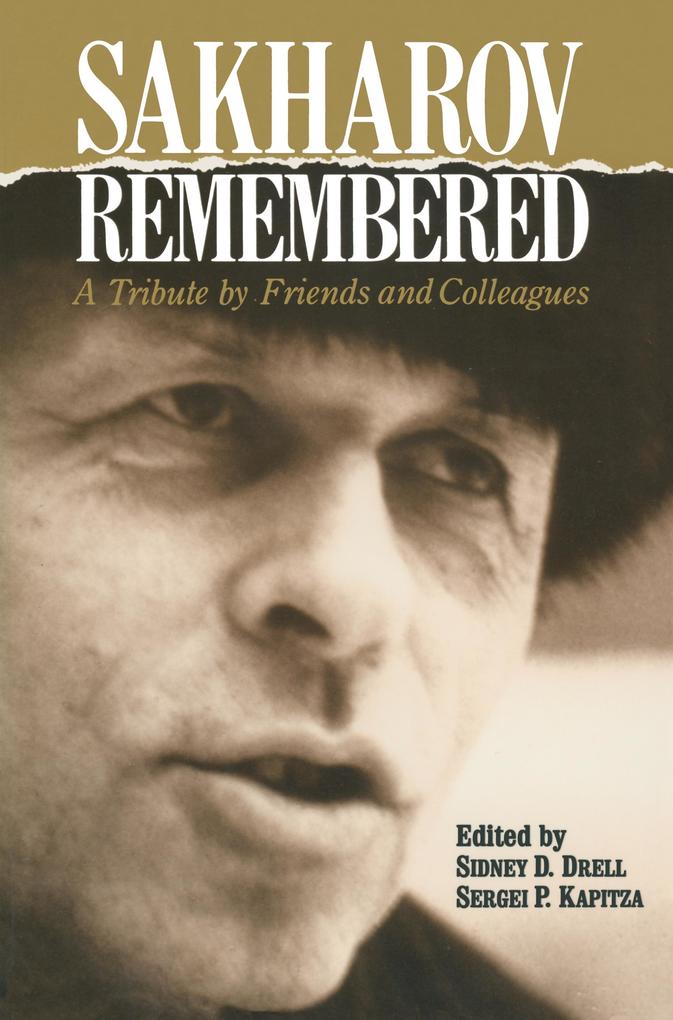 Sakharov Remembered: A Tribute by Friends and Colleagues als Taschenbuch