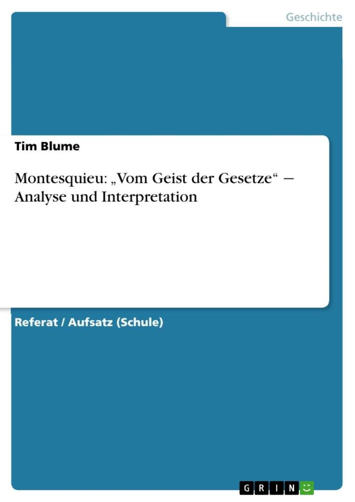 Tim Blume: Montesquieu: "Vom Geist Der Gesetze" - Analyse Und ...