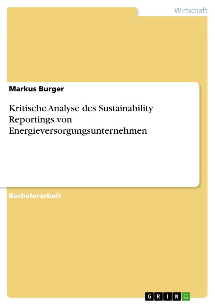Produktbild: Kritische Analyse des Sustainability Reportings von Energieversorgungsunternehmen | Markus Burger