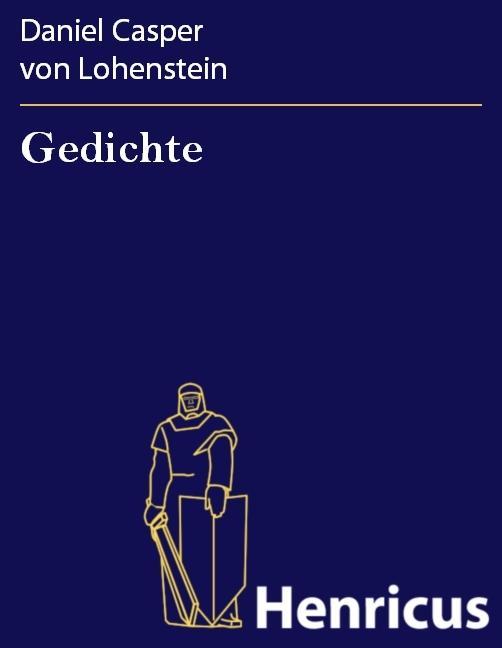 Produktbild: Gedichte | Daniel Casper von Lohenstein