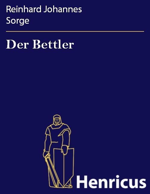 Produktbild: Der Bettler | Reinhard Johannes Sorge