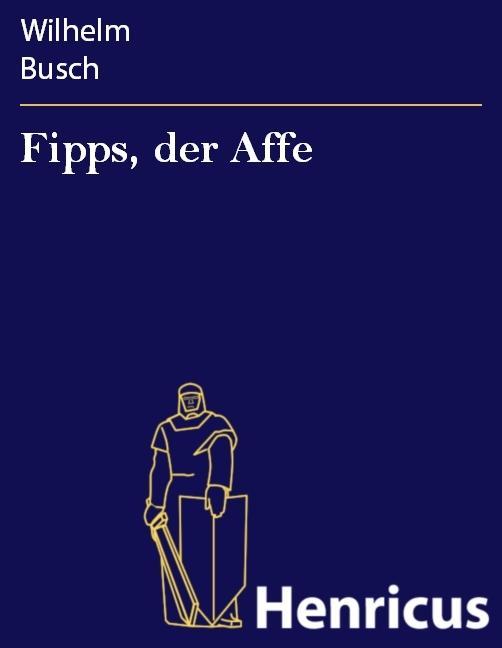 Produktbild: Fipps, der Affe | Wilhelm Busch
