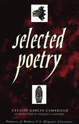 Produktbild: Selected Poetry | Cecilio Garcia-Camarillo