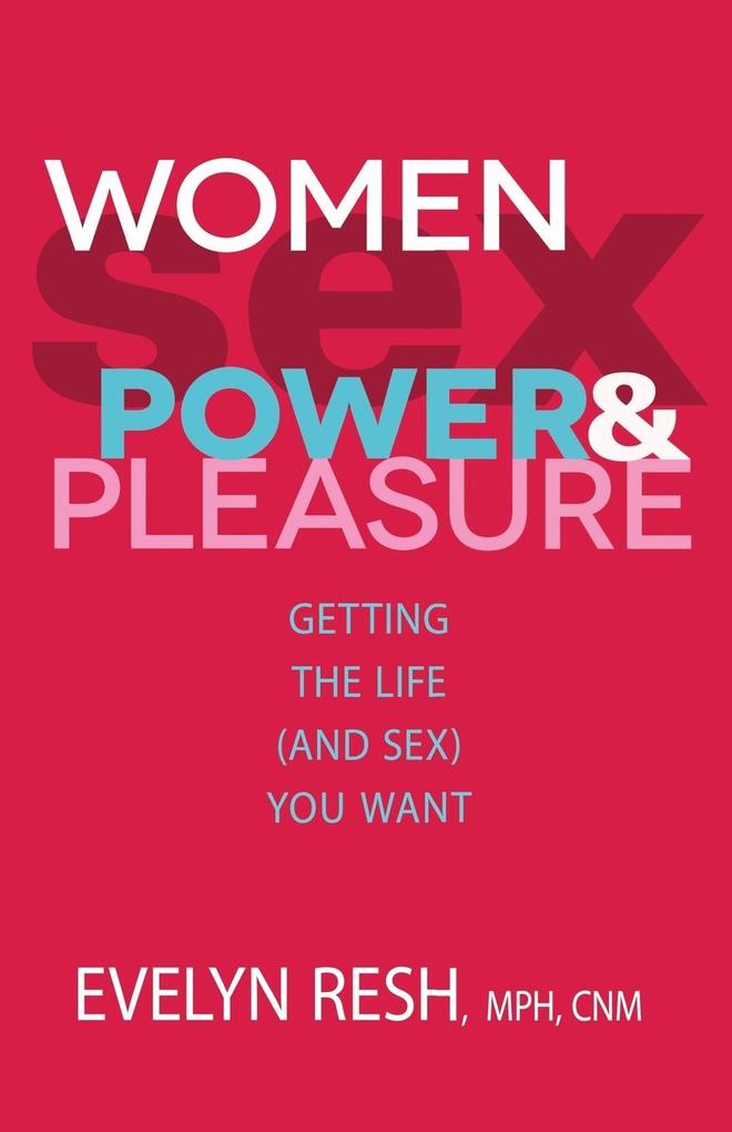 Produktbild: Women, Sex, Power, & Pleasure | Evelyn Resh