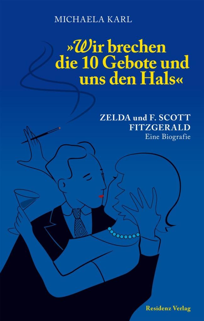 Produktbild: Wir brechen die 10 Gebote und uns den Hals | Michaela Karl