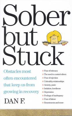 Sober But Stuck: Obstacles Most Often Encountered That Keep Us from Growing in Recovery als Taschenbuch