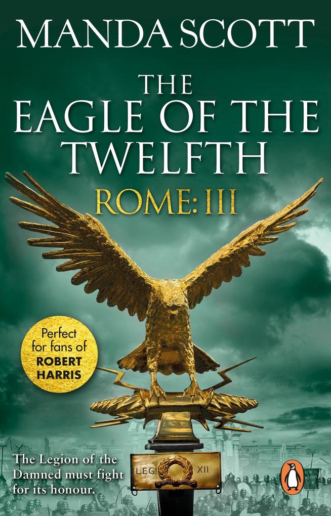 Produktbild: Rome: The Eagle Of The Twelfth | Manda Scott