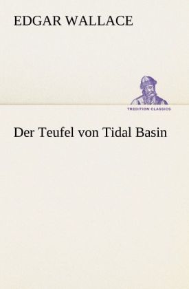 Produktbild: Der Teufel von Tidal Basin | Edgar Wallace