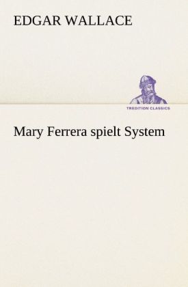 Produktbild: Mary Ferrera spielt System | Edgar Wallace